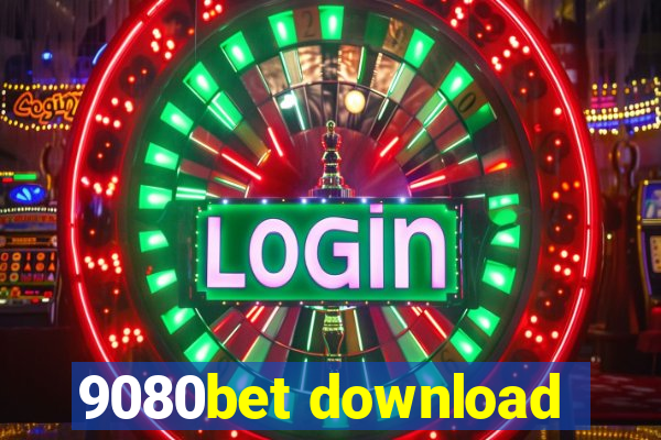 9080bet download